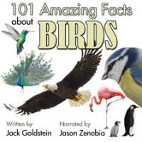 101 Amazing Facts About Birds by Goldstein, Jack